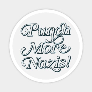 Punch More Nazis / Retro Style Typography Design Magnet